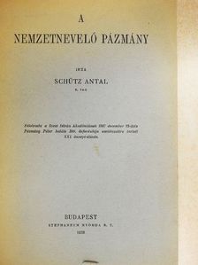Schütz Antal - A nemzetnevelő Pázmány [antikvár]