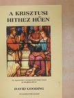 David Gooding - A krisztusi hithez hűen [antikvár]