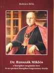 Bohács Béla - Dr. Russnák Miklós  (dedikált példány) [antikvár]