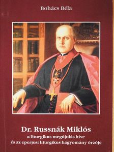 Bohács Béla - Dr. Russnák Miklós  (dedikált példány) [antikvár]