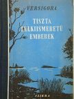 P. Versigora - Tiszta lelkiismeretű emberek [antikvár]