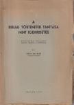 TÓTH KÁLMÁN - A bibliai történetek tanítása mint igehirdetés (dedikált) [antikvár]