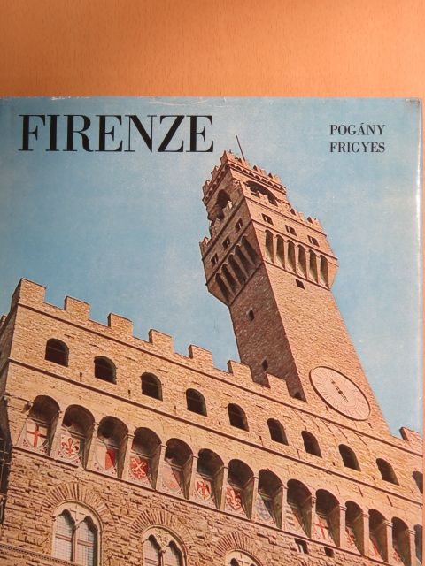 Pogány Frigyes - Firenze [antikvár]