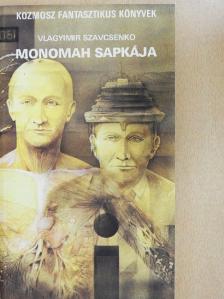 Vlagyimir Szavcsenko - Monomah sapkája [antikvár]