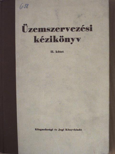 Dózsa Gyula - Üzemszervezési kézikönyv II. [antikvár]