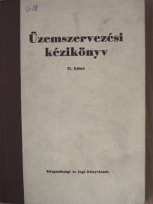 Dózsa Gyula - Üzemszervezési kézikönyv II. [antikvár]