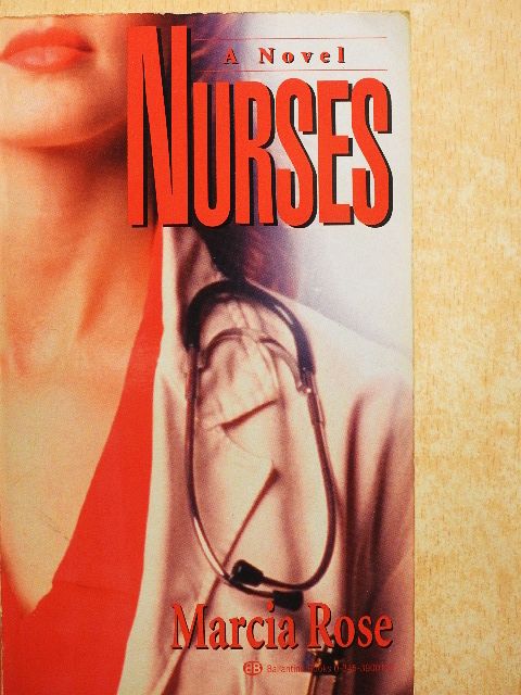 Marcia Rose - Nurses [antikvár]