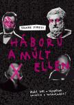 Frank Füredi - Háború a múlt ellen