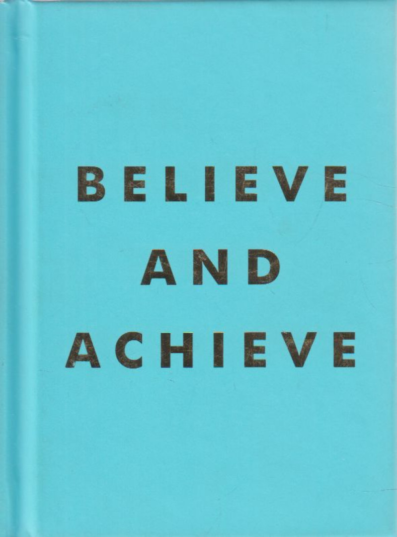Buick, Stephanie - Believe and achieve [antikvár]