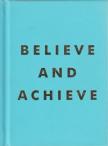 Buick, Stephanie - Believe and achieve [antikvár]