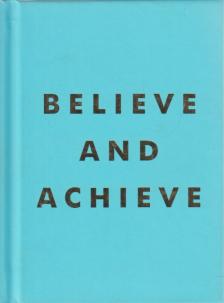 Buick, Stephanie - Believe and achieve [antikvár]