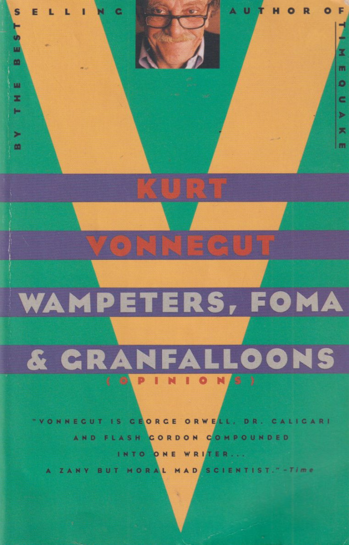 Kurt Vonnegut - Wampeters, Foma and Granfalloons [antikvár]