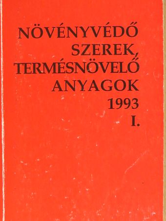Dr. Karmos-Várszegi Mária - Növényvédő szerek, termésnövelő anyagok 1993. I. [antikvár]