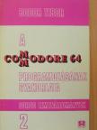 Bodor Tibor - A Commodore 64 programozásának gyakorlata 2. [antikvár]