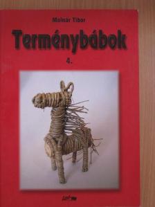 Molnár Tibor - Terménybábok 4. [antikvár]