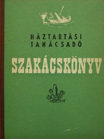 Horváth Ilona - Szakácskönyv [antikvár]