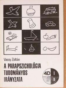 Vassy Zoltán - A parapszichológia tudományos irányzata [antikvár]