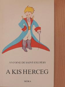 Antoine de Saint-Exupéry - A kis herceg [antikvár]