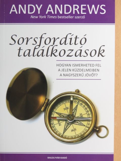 Andy Andrews - Sorsfordító találkozások [antikvár]