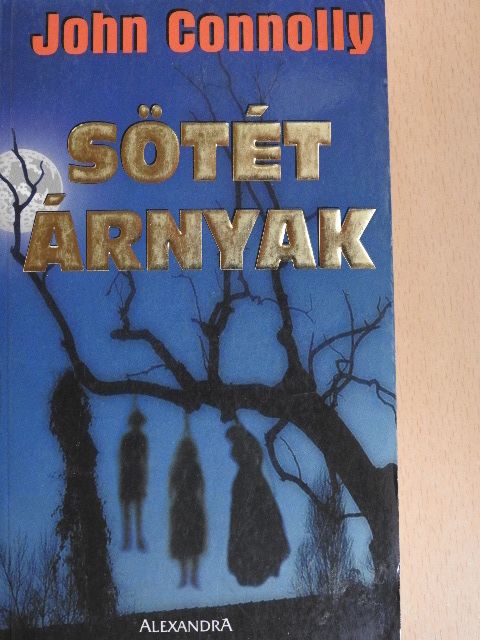 John Connolly - Sötét árnyak [antikvár]