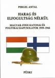 Pergel Antal - Harag és elfogultság nélkül [antikvár]