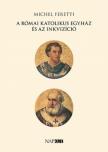 Michel Feretti - A római katolikus egyház és az inkvizíció [antikvár]