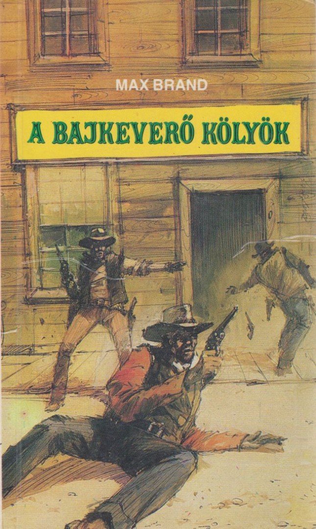 BRAND, MAX - A bajkeverő kölyök [antikvár]
