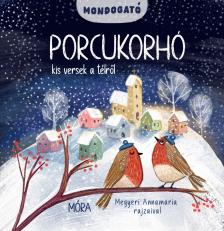 Porcukorhó - Kis versek a télről (Mondogató sorozat)