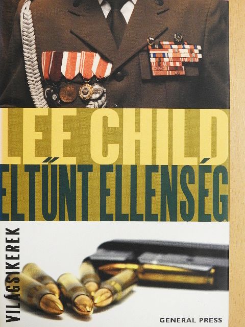Lee Child - Eltűnt ellenség [antikvár]