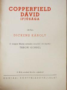 Dickens Károly - Copperfield Dávid ifjúsága [antikvár]