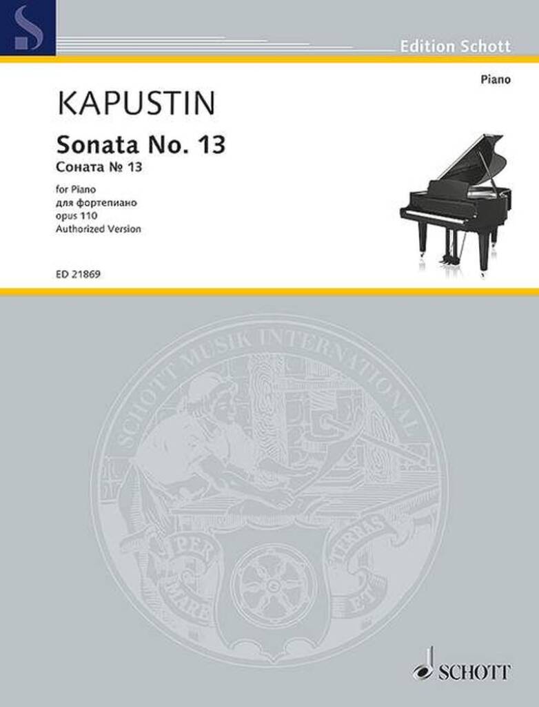 KAPUSTIN - SONATA NO.13 FOR PIANO, OP.110, AUTHORIZED VERSION