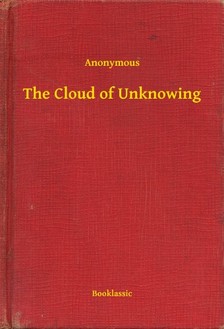 Anonymous - The Cloud of Unknowing [eKönyv: epub, mobi]