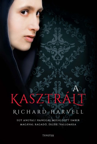 Richard Harvell - A kasztrált [eKönyv: epub, mobi]