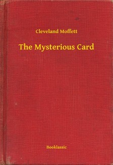 Moffett Cleveland - The Mysterious Card [eKönyv: epub, mobi]