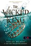 Holly Black - The Wicked King - A gonosz király (A levegő népe 2.)