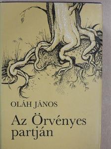 Oláh János - Az Örvényes partján [antikvár]