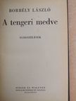 Borbély László - A tengeri medve [antikvár]