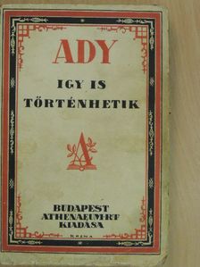Ady Endre - Igy is történhetik [antikvár]