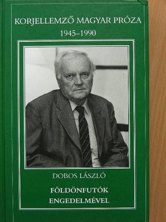 Dobos László - Földönfutók/Engedelmével [antikvár]