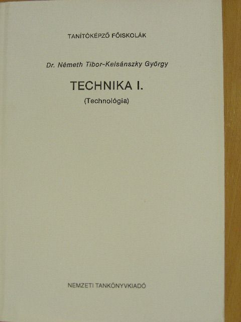 Dr. Németh Tibor - Technika I. [antikvár]