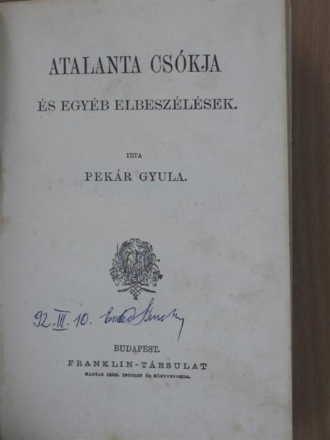Pekár Gyula - Atalanta csókja [antikvár]