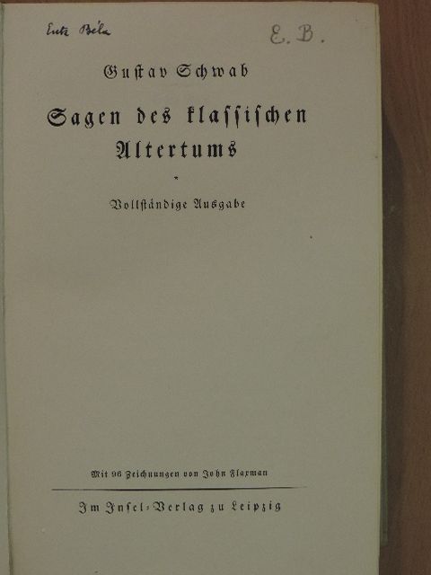 Gustav Schwab - Sagen des klassischen Altertums (gótbetűs) [antikvár]