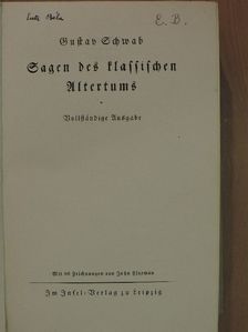 Gustav Schwab - Sagen des klassischen Altertums (gótbetűs) [antikvár]