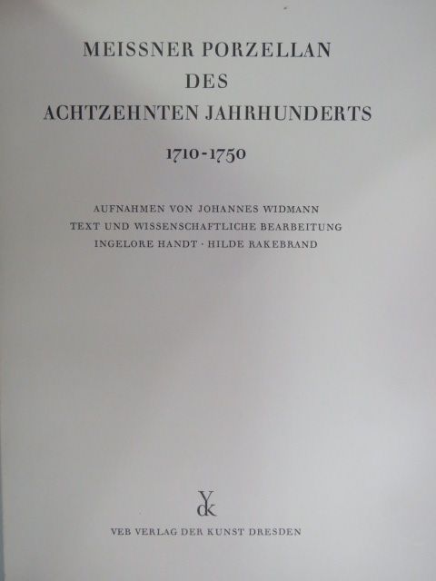 Hilde Rakebrand - Meissner Porzellan des Achtzehnten Jahrhunderts [antikvár]