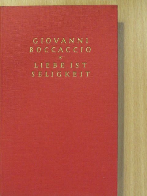 Giovanni Boccaccio - Liebe ist Seligkeit [antikvár]