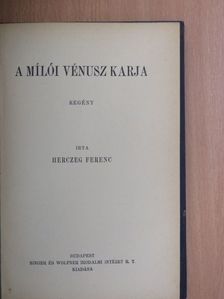 Herczeg Ferenc - A Mílói Vénusz karja [antikvár]