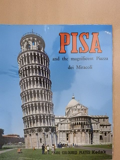 Pisa and the magnificent Piazza dei Miracoli [antikvár]