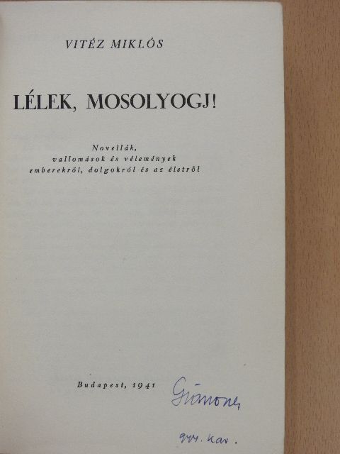 Vitéz Miklós - Lélek, mosolyogj! [antikvár]