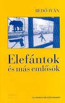 Bedő Iván - Elefántok és más emlősök [antikvár]