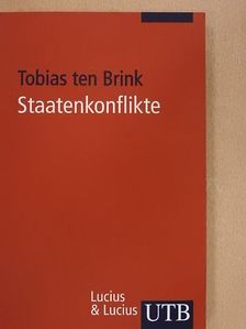 Tobias ten Brink - Staatenkonflikte [antikvár]